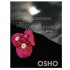 From Unconsciousness to Consciousness - Osho