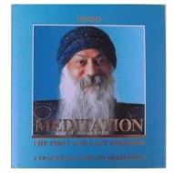 Meditation: The First and Last Freedom - Osho