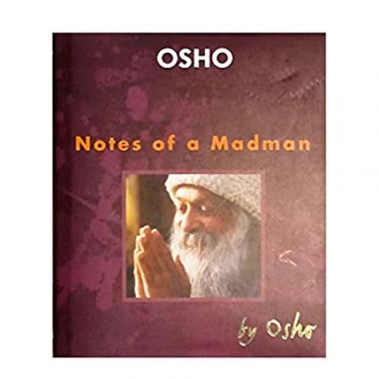 Notes of  Madman - Osho