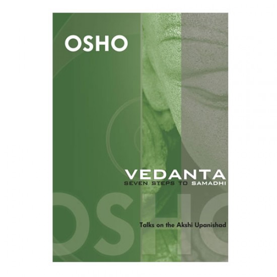 Vedanta: Seven Steps to Samadhi - Osho