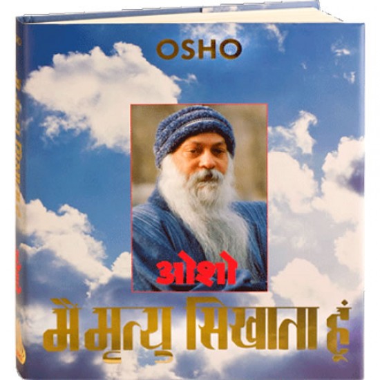 Main Mrityu Sikhata Hun - Osho